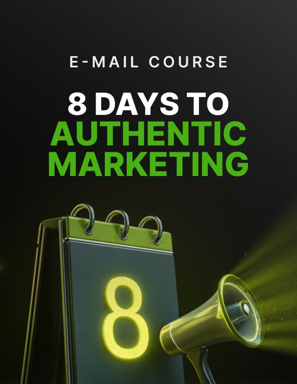 8 Days to Authentic Marketing Mini Course